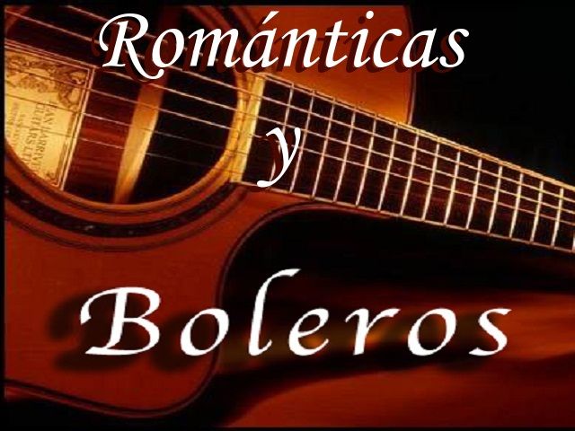 Romantic/Ballads/Boleros